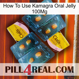 How To Use Kamagra Oral Jelly 100Mg cialis5